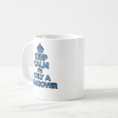 Maintenez calme et continuez la tasse - c'est (Devant gauche)
