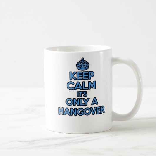 Maintenez calme et continuez la tasse - c'est (Droite)