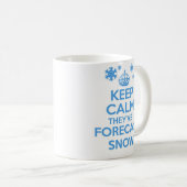 Maintenez calme et continuez la tasse - neige (Devant droit)