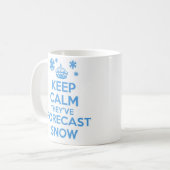 Maintenez calme et continuez la tasse - neige (Devant gauche)