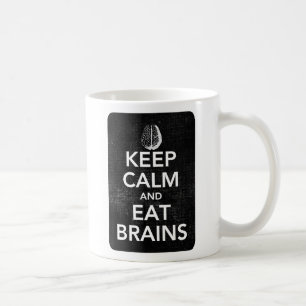 Maintenez calme et mangez la tasse de cerveaux