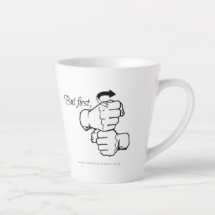 Mais D'Abord [ASL] Café Latte Mug