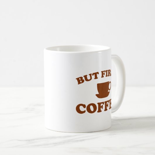 Mais D'Abord, Café Mug (Devant droit)