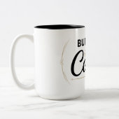 Mais d'abord Café Mug Deux-Tons 15oz (Gauche)
