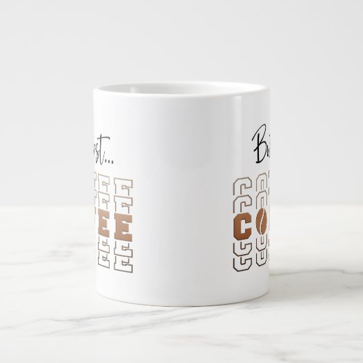 Mais d'abord Café Tasse Spéciale Drôle Jumbo 20oz (Devant)
