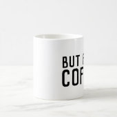 MAIS D'ABORD, DES MUGS AU CAFÉ (Centre)