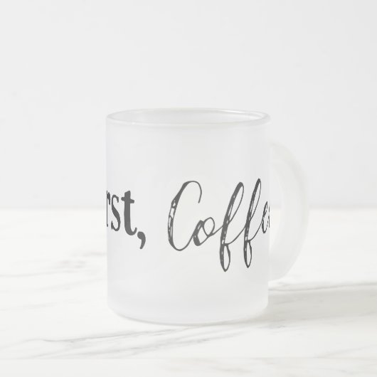 Mais D'Abord, La Mug De Café (Devant droit)