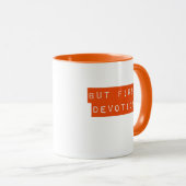 Mais D'Abord, Les Dévotions Orange Mug (Devant droit)
