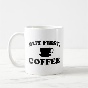 Mais d'abord, mug à café