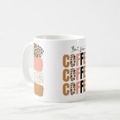 Mais d'abord, tasse à café – Motivation classique  (Devant gauche)
