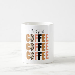 Mais d'abord, tasse à café – Motivation classique