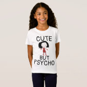MAIS LES T-shirts DE LA FILLE DE PSYCHO MIGNONS (Devant entier)