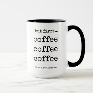 Mais Premier Café, Mug De Café Drôle