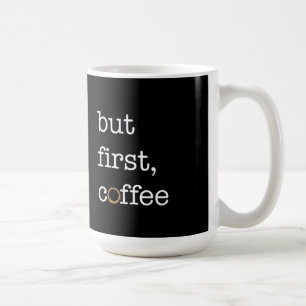 Mais premier café - tasse inspirée