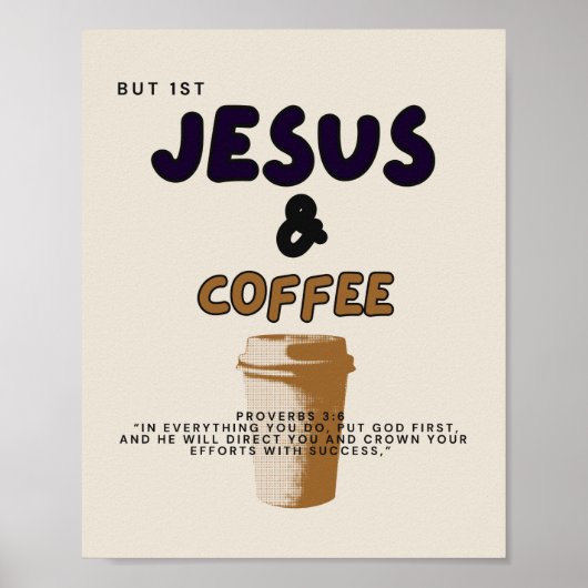 Mais Premier Jésus et Poster de café / Jésus/ Café (Devant)