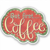 Mais Premier Sticker Plaisant Inspirivé Café (Devant)