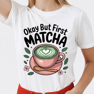 Mais premier T-shirt Matcha pour Matcha Lover
