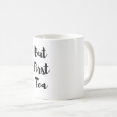 Mais première tasse de thé (Devant droit)