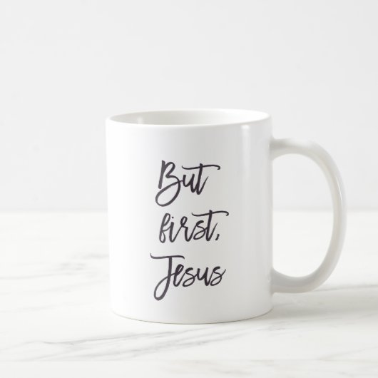 Mais tout d'abord Jésus Coffee Mug (Droite)