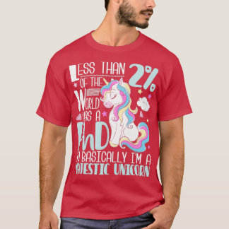 Majestic Unicorn PhD Afstuderen PhD Afstuderen Doc T-shirt