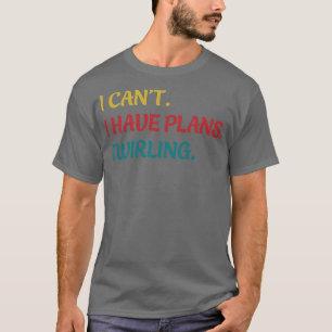 Majorette ik kan niet ik heb plannen draaien draai t-shirt