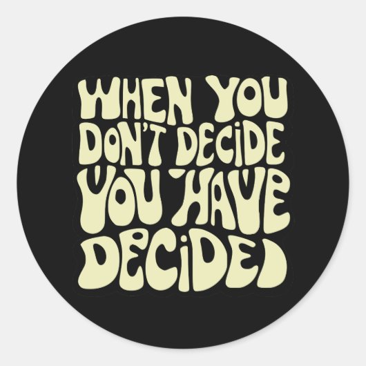 Make A Choice Quote Ronde Sticker (Voorkant)