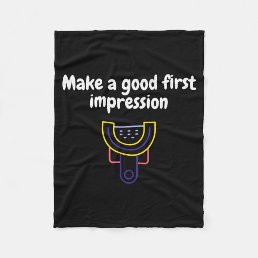 Make A Good First Impression Dental Funny  Fleece Deken (Voorkant)