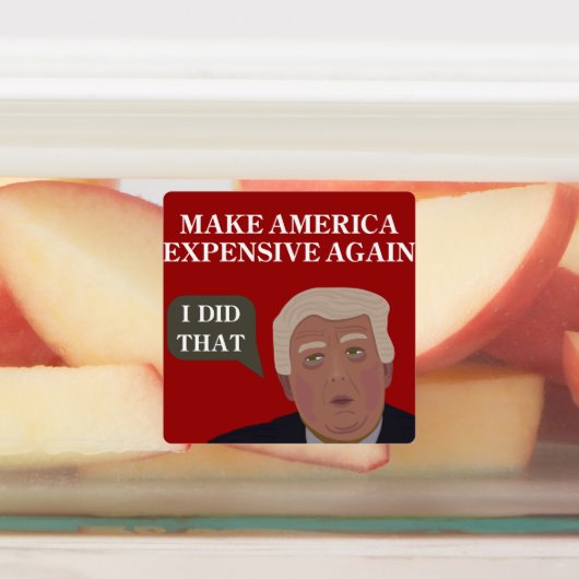 Make America Expensive Again - Sticker Sheet (Apposé)