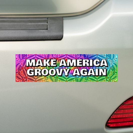 MAKE AMERICA GROOVY AGAIN you may change the words Bumpersticker (Op auto)
