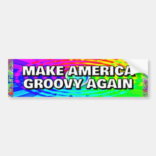 MAKE AMERICA GROOVY OPNIEUW kunt u de woorden te v Bumpersticker