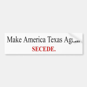 Make America Texas Again - Afscheiden - Bumperstic Bumpersticker