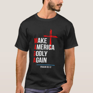 Make Amerika Goddelijk Again Trump Inauguratie Mag T-shirt