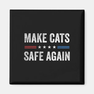 Make Cats Safe Again Funny Election 2024 President Magneet