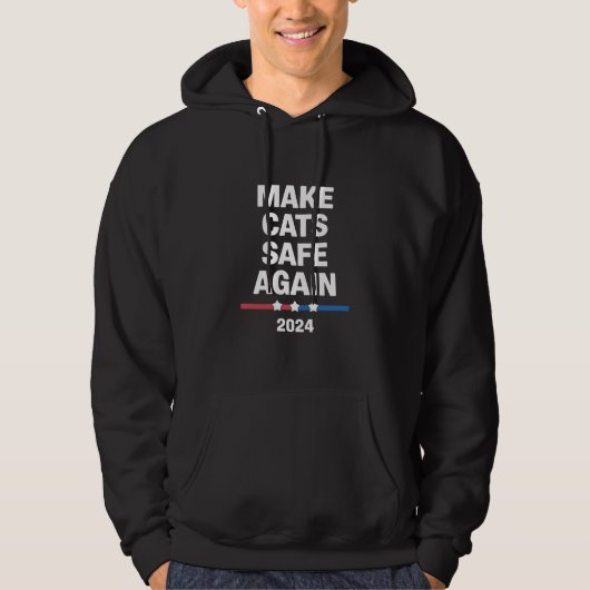 Make Cats Safe Again Grappig 2024 Presidentieel Hoodie (Voorkant)