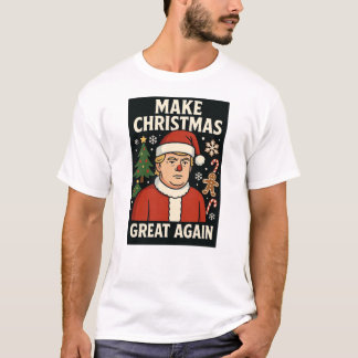 Make Christmas Great Again T-shirt