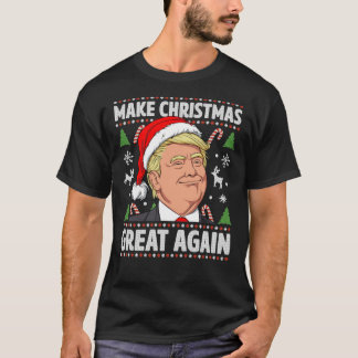 Make Christmas Great Again Trump Ugly Christmas Sh T-shirt