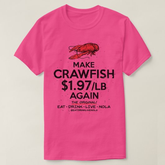 MAKE CRAWFISH 197 lb OPNIEUW OP Wit T-shirt (Design voorkant)
