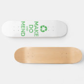 Make Do en Mend Skateboard (Horizontaal)