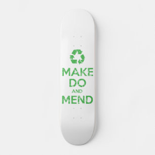 Make Do en Mend Skateboard