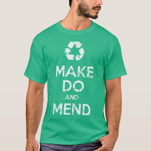 Make Do en Mend T-shirt (Voorkant)