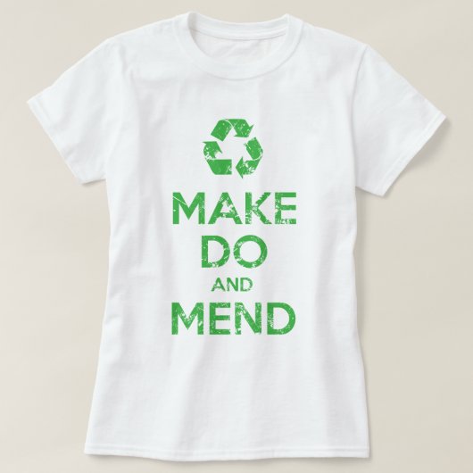 Make Do en Mend T-shirt (Design voorkant)