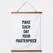Make Each Day Your Masterpiece Quote Hangend Wandkleed (Voorkant)