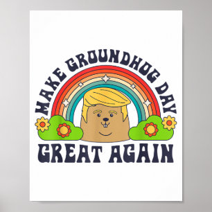 Make Groundhog Day Great Again Grappige Trump Rege Poster