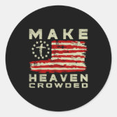 Make Heaven Crowded Christian Faith Bible Usa Flag Ronde Sticker (Voorkant)
