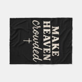 Make Heaven Crowded Christian Jesus Faith Fall Tha Fleece Deken (Voorkant (Horizontaal))