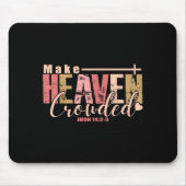 Make Heaven Crowded Cross - Minimalist Christian R Muismat (Voorkant)