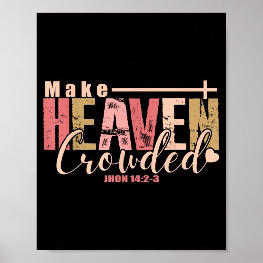 Make Heaven Crowded Cross - Minimalist Christian R Poster (Voorkant)