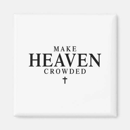 Make Heaven Crowded Retro Patriotic Christian Fait Magneet (Voorkant)