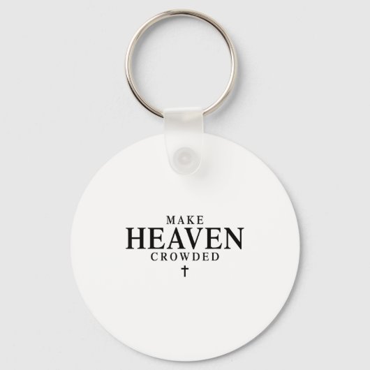 Make Heaven Crowded Retro Patriotic Christian Fait Sleutelhanger (Voorkant)