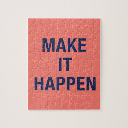 Make it happen motivational quote legpuzzel (Verticaal)